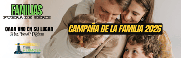 CADA UNO EN SU LUGAR-CAMPAÑA DE LA FAMILIA 2026